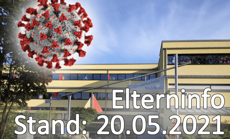 Elterninfo zum Thema Corona, Datum: 20.05.2021, mit Schulgebäude im Hintergrund.