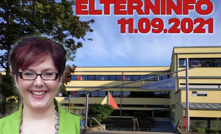 ELTERNINFO 11.09.2021 mit lächelnder Person vor Schulgebäude.
