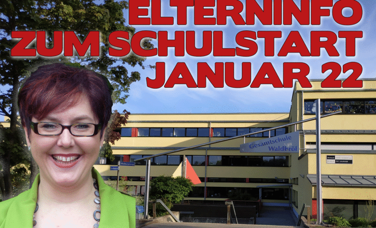 Elterninfo zum Schulstart Januar 22 mit Schulgebäude im Hintergrund.