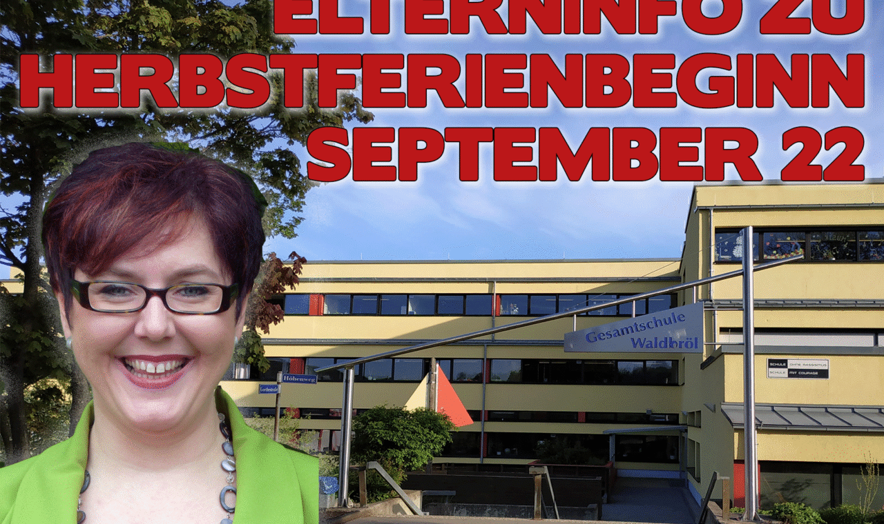 Elterninfo zu Herbstferienbeginn September 22 mit Schulgebäude im Hintergrund.