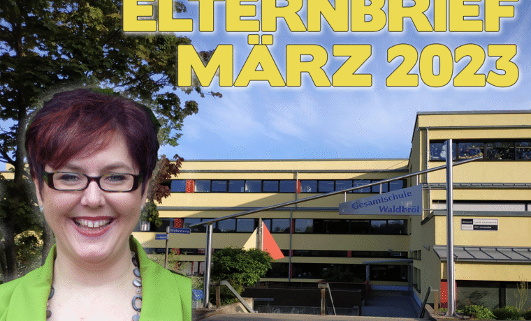 Elternbrief März 2023 mit Bild der Schulgebäude und einer lächelnden Person.